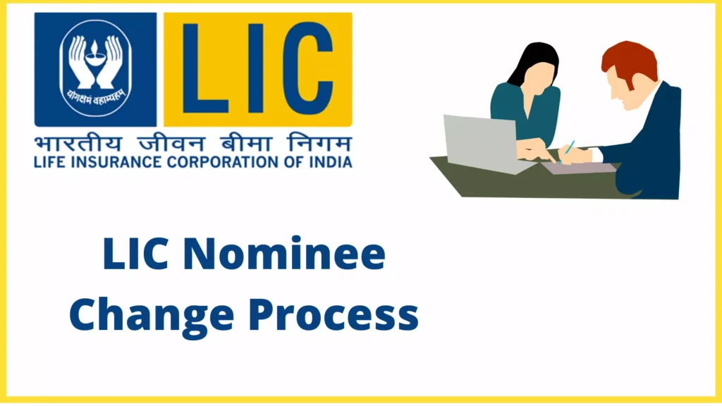 LIC Nominee Change Process