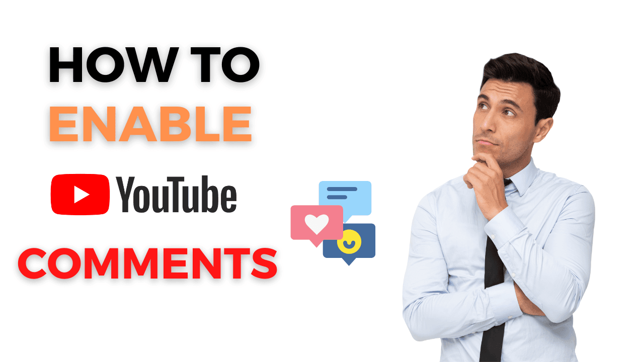 Enable Comments on YouTube