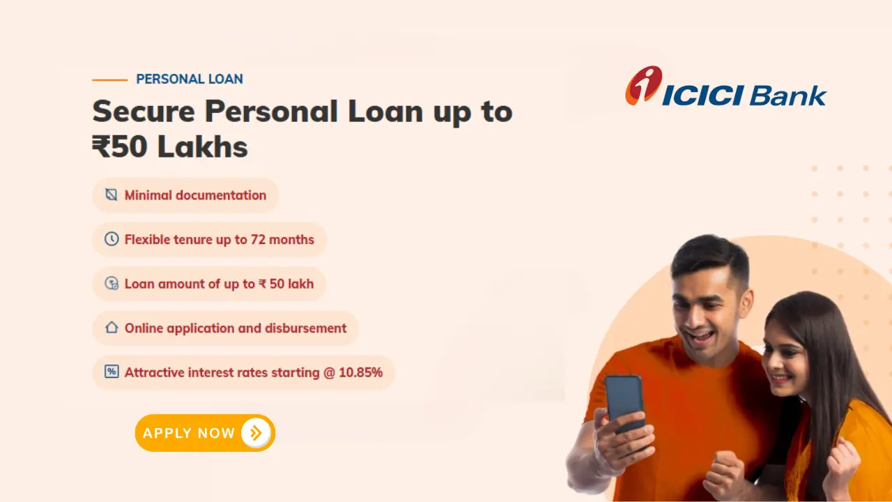 ICICI Bank Personal Loan Get ₹5 Lakh to ₹50 Lakh Instantly